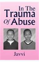 In the Trauma of Abuse