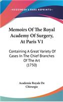 Memoirs Of The Royal Academy Of Surgery, At Paris V1