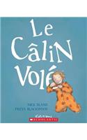 Le Câlin Volé