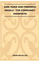 Karl Marx And Friedrich Engels - The Communist Manifesto