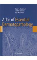 Atlas of Essential Dermatopathology