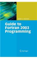 Guide to FORTRAN 2003 Programming