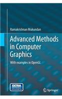 Advanced Methods in Computer Graphics: With Examples in OpenGL