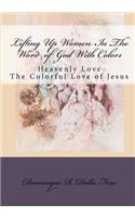 Lifting Up Women In The Word of God With Colors