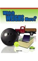 Which Weighs More?
