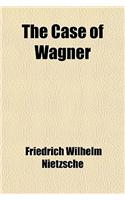 The Case of Wagner