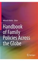 Handbook of Family Policies Across the Globe