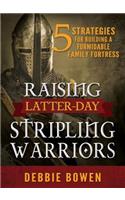 Raising Latter-Day Stripling Warriors