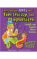 Shockingly Silly Jokes about Electricity and Magnetism