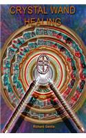 Crystal Wand Healing