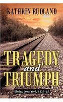 Tragedy and Triumph