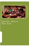 Castle Above The Rim