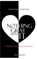 Nothing Gray About It: Emotional Purity Before a Holy God