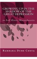 Growing Up In the Shadow of the Great Depression