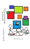 Ultimate Brainstorming Workbook: Workbook