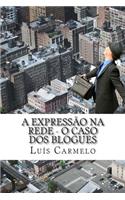 expressão na rede - o caso dos blogues