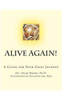 Alive Again!