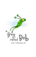Frog named Bob