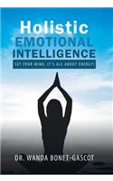 Holistic Emotional Intelligence