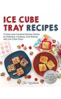 Ice Cube Tray Recipes