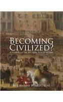Becoming Civilized?