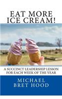 Eat More Ice Cream