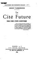 La cité future, essai d'une utopie scientifique