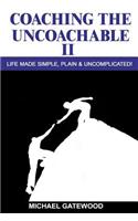 Coaching The Uncoachable II
