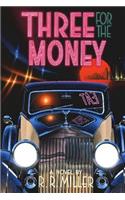 Three for the Money