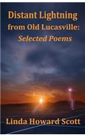 Distant Lightning from Old Lucasville: Selected Poems(English)