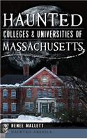 Haunted Colleges & Universities of Massachusetts