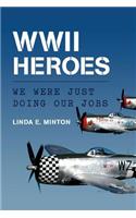 WWII Heroes: We Were Just Doing Our Jobs