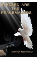 Blessed Are the Peacemakers