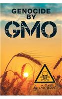 Genocide by GMO