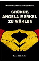 Gründe, Angela Merkel zu wählen