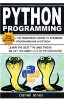 Python Programming: 2 Books in 1- The Ultimate Beginner's Guide to Learn Python Programming Effectively & Tips and Tricks to Learn Python Programming( Learn Coding Fast
