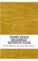 Story Hour Readings: Seventh Year