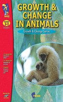 Growth and Change in Animals: Grades 2-3(Growth & Change)