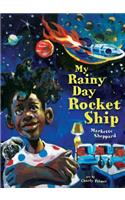 My Rainy Day Rocket Ship