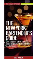 The New York Bartender's Guide: 1,300 Alcoholic and Non-Alcoholic Drink Recipes for the Professional and the Home