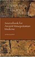 Sourcebook for Ancient Mesopotamian Medicine