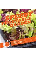 The Speedy Vegetable Garden