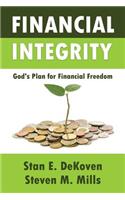Financial Integrity God's Plan for Financial Freedom