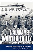 I Always Wanted to Fly
