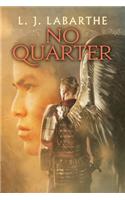 No Quarter