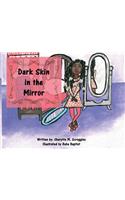 Dark Skin in the Mirror