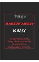 Being A Makeup Artist Is Easy