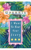 Grannie I Want To Hear Your Story: A Grandparent's Journal or Notebook To Share Her Life & Her Love. Best Journal to preserve Grannie's Memories.