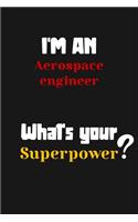I'm an Aerospace engineer... What's your Superpower