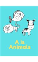 A is for Animals!